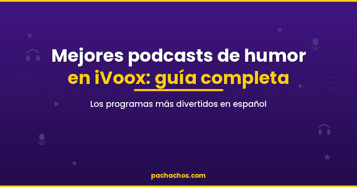 Mejores podcasts de humor en iVoox: guía completa